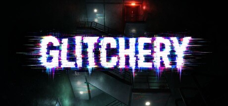 Glitchery
