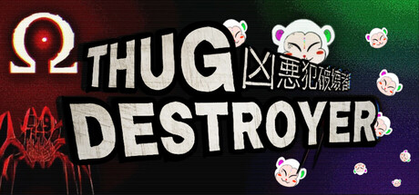 Cover art from Thug Destroyer
