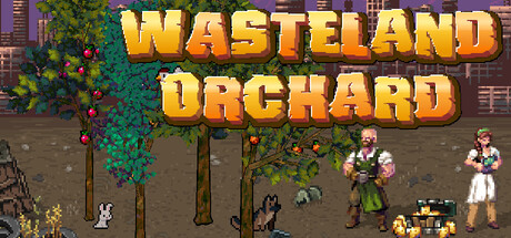 Wasteland Orchard