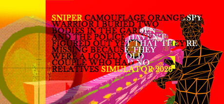 Cover art from Sniper Camouflage Orange Spy Warrior I Buried Two Bodies in the Garden and the Police Haven't Figured Out Yet That They're Missing Because They Were a Lonely Old Couple Who Had No Relatives Simulator 2026