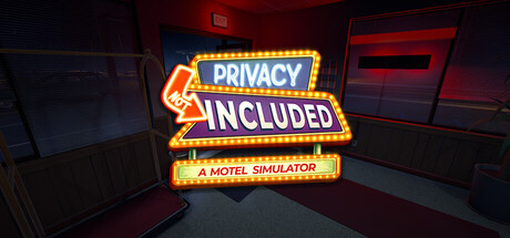 Cover art from Privacy Not Included - A Motel Simulator
