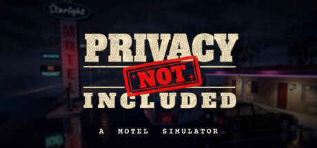 Cover art from Privacy Not Included - A Motel Simulator