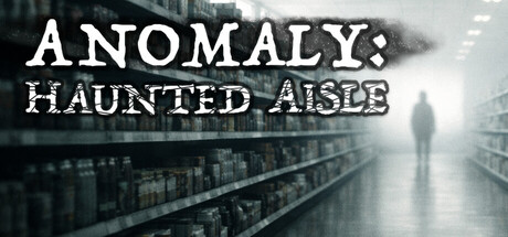 Cover art from Anomaly: Haunted Aisle
