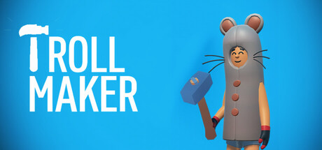 TrollMaker