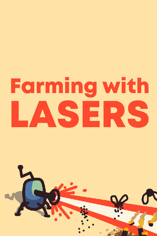 Farming with lasers