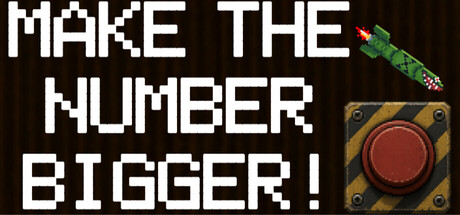 Make The Number Bigger!