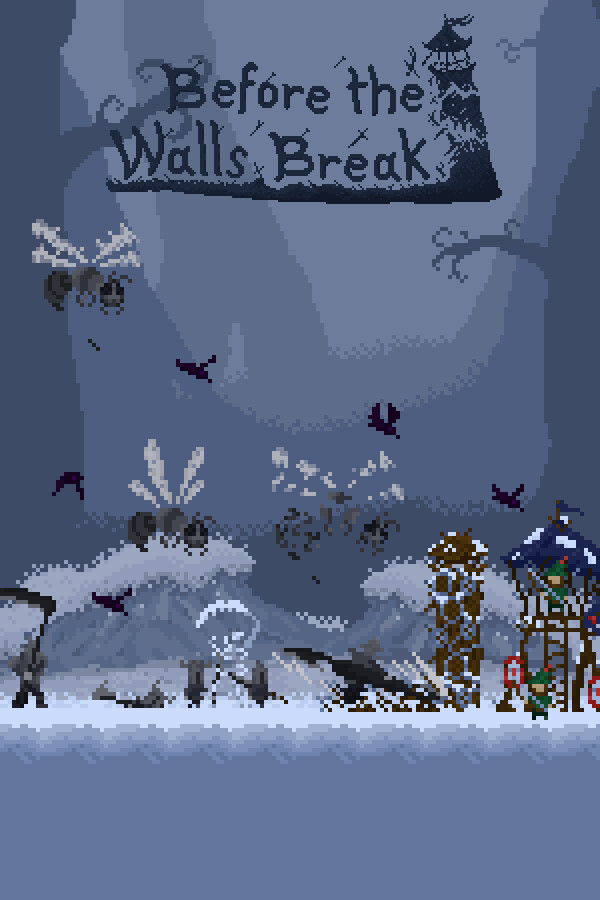 Before the Walls Break