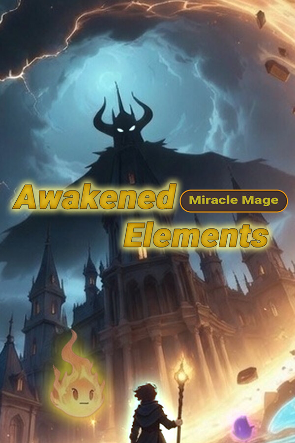 Miracle Mage: Awakened Elements