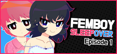 Cover art from FEMBOY SLEEPOVER - Episode 1