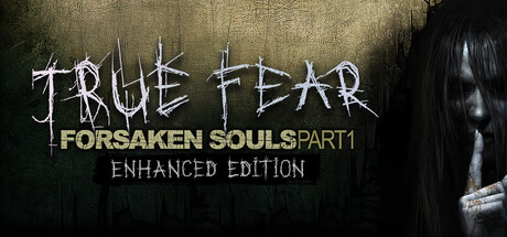 غلاف لعبة True Fear: Forsaken Souls Part 1