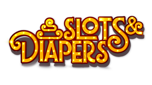 Slots & Diapers