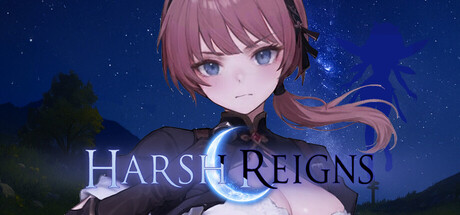 HARSH REIGNS