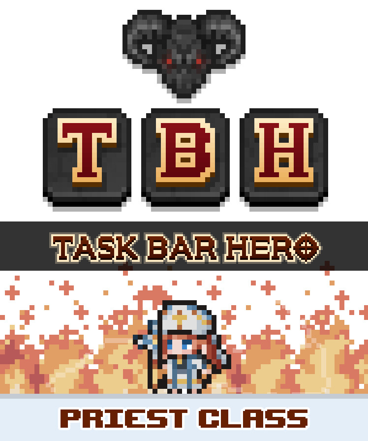 TBH : Task Bar Hero - Priest (Class)