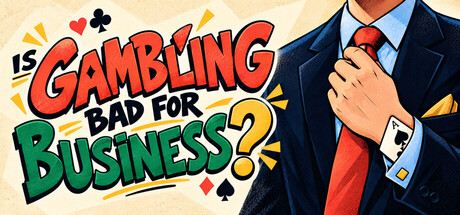 Cover art from Is Gambling Bad For Business?