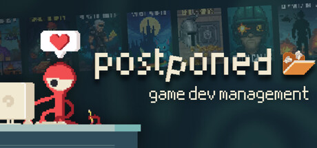 Postponed: Game Dev Management Roguelite