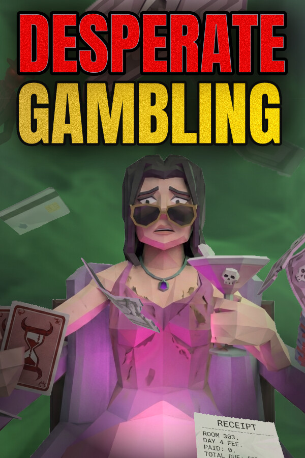 Desperate Gambling