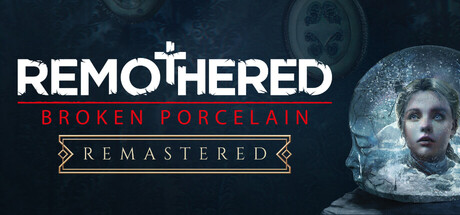 Remothered: Broken Porcelain Remastered