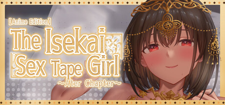 Cover art from The Isekai Sex Tape Girl ～Ater Chapter～