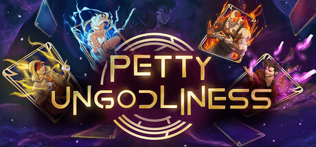 Petty Ungodliness