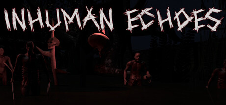 Inhuman Echoes