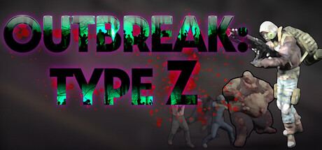 Outbreak: Type Z
