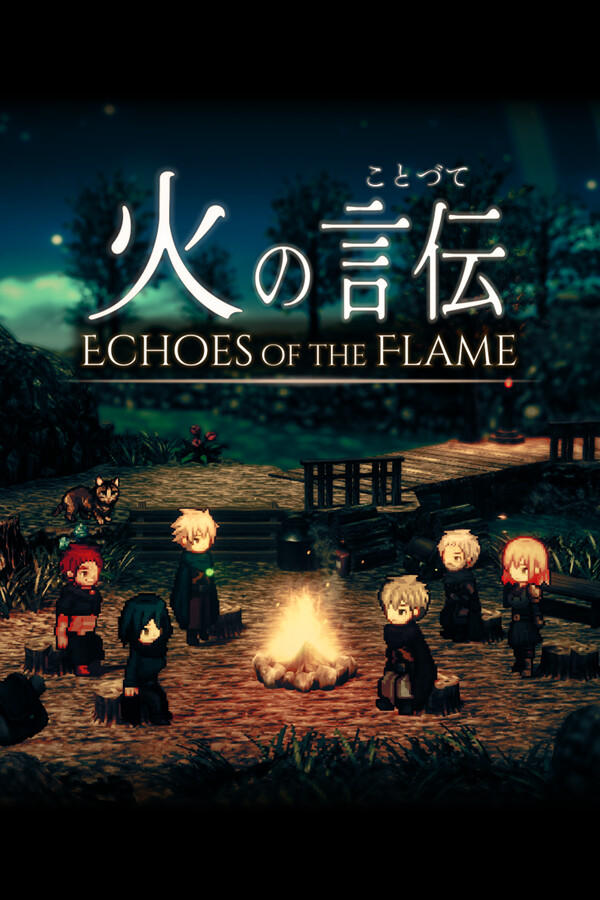 Echoes of the Flame