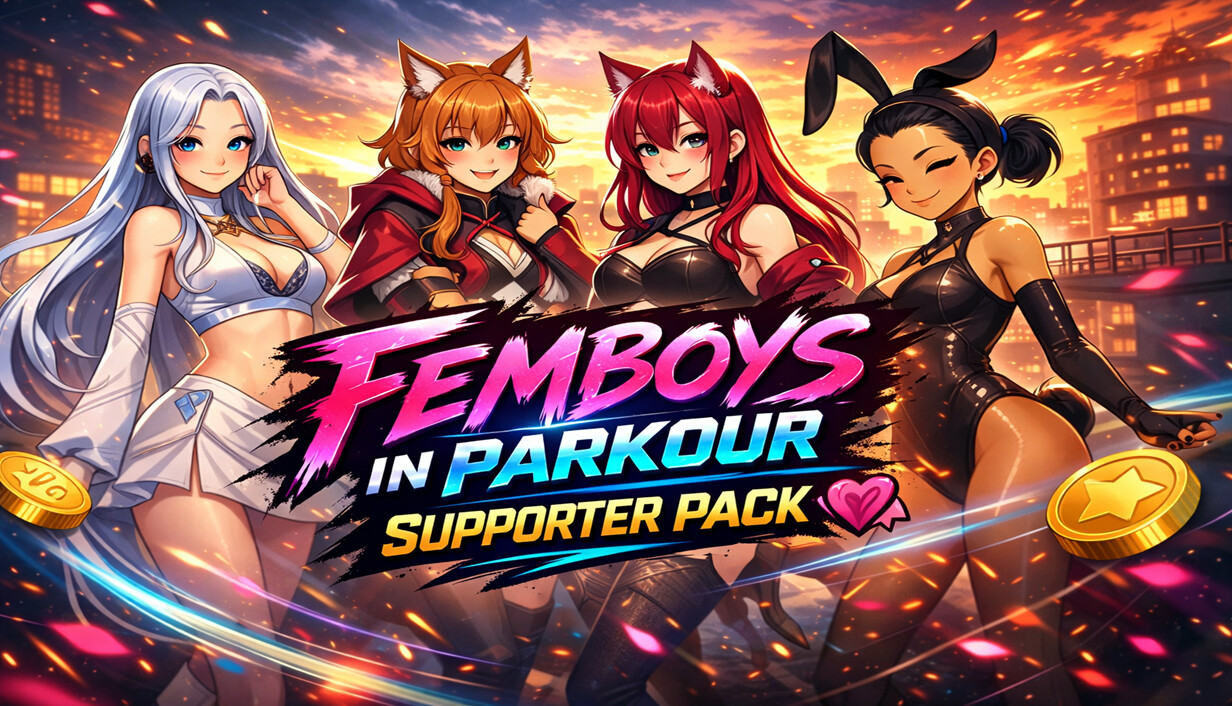 Femboys in Parkour Supporter Pack