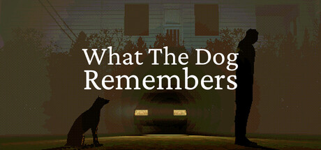 What The Dog Remembers