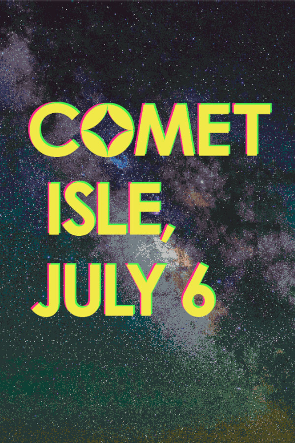 Comet Isle, July 6