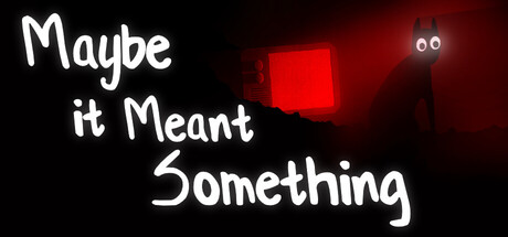 Cover art from Maybe It Meant Something