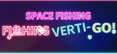 Cover art from Space Fishing: Verti-Go!