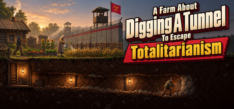 Cover art from A Farm About Digging A Tunnel To Escape Totalitarianism