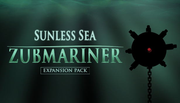 Sunless Sea - Zubmariner
