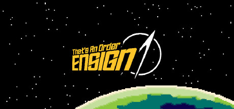 That's An Order Ensign