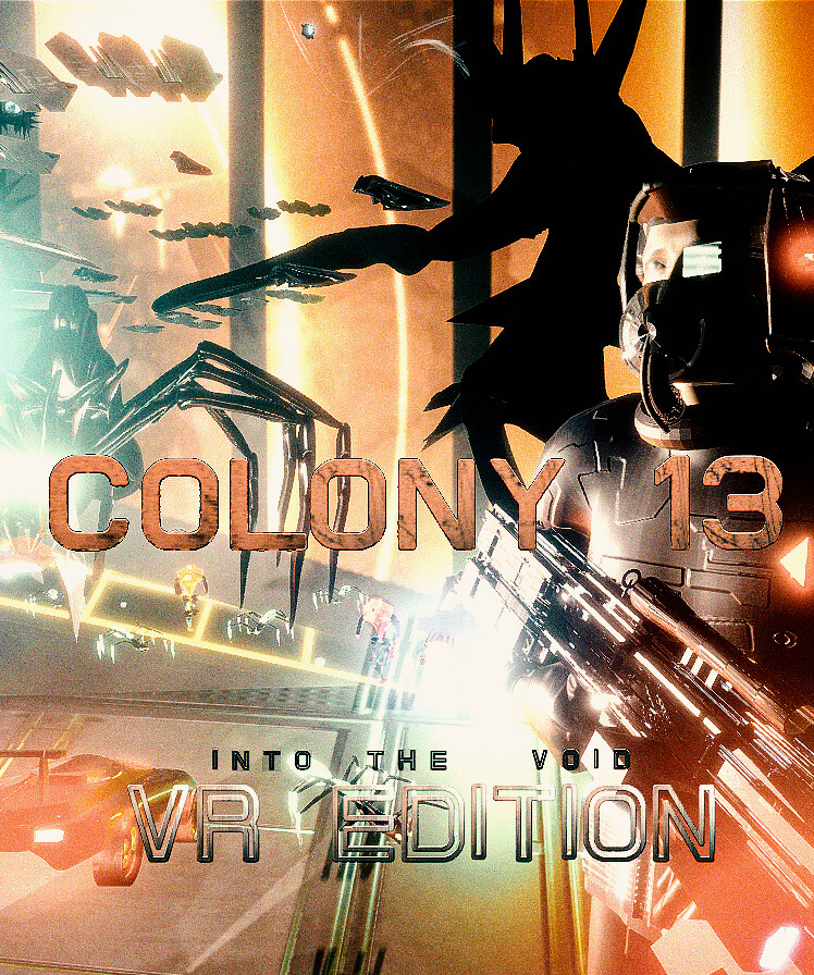 COLONY 13 - Into The Void VR Edition