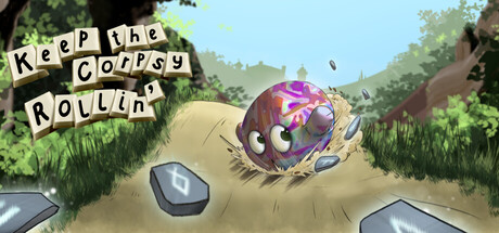 Keep the Corpsy Rollin'