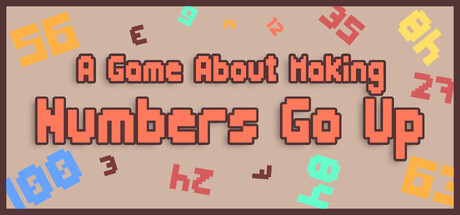 Cover art from A Game About Making Numbers Go Up