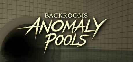 Backrooms Anomaly: Pools — header