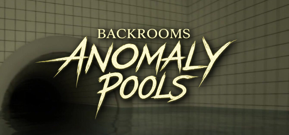 Backrooms Anomaly: Pools — header