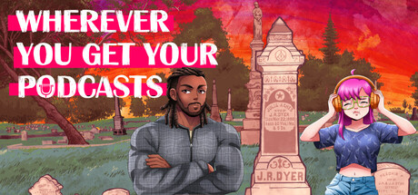 Wherever You Get Your Podcasts