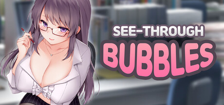 See-Through Bubbles