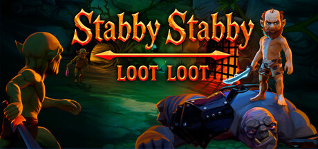 Cover art from Stabby Stabby Loot Loot