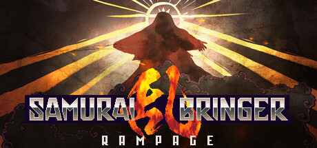 SAMURAI BRINGER - RAMPAGE -