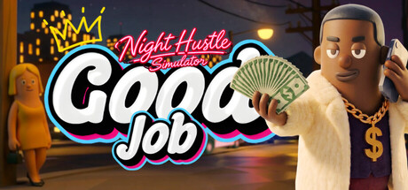 Cover art from Good Job : Night Hustle Simulator