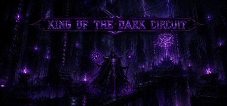 King Of The Dark Circuit