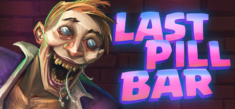 [Bober Bros] Last Pill Bar