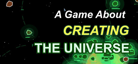 Cover art from A Game About Creating The Universe