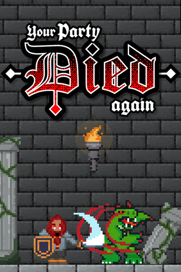 Your party died again
