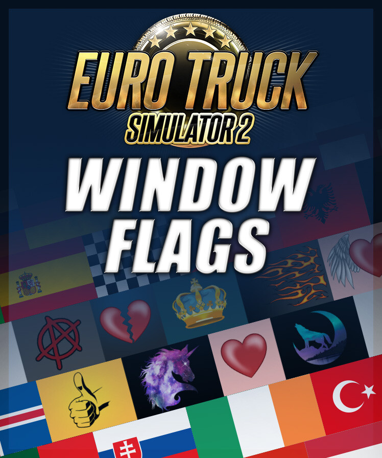 Euro Truck Simulator 2 - Window Flags