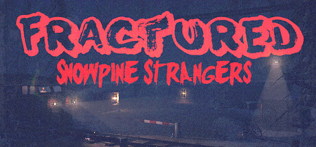 Cover art from Fractured: Snowpine Strangers